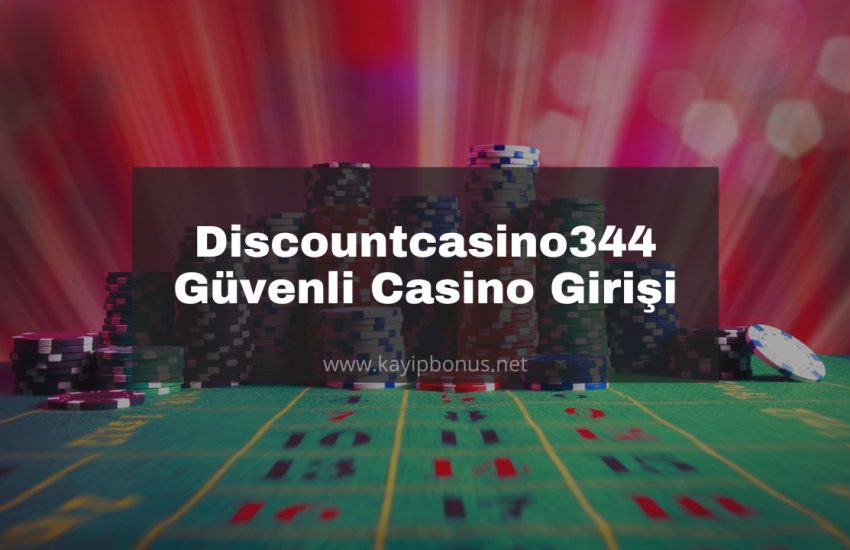 Discountcasino344 Güvenli Casino Girişi